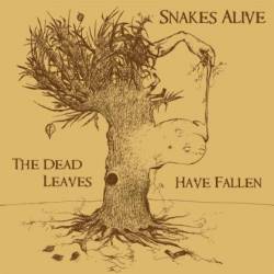 Snakes Alive : The Dead Leaves Have Fallen